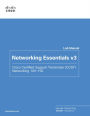 Networking Essentials Lab Manual v3: Cisco Certified Support Technician (CCST) Networking 100-150