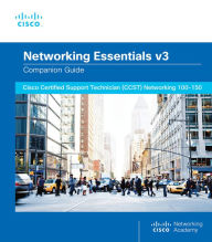 Networking Essentials Companion Guide v3: Cisco Certified Support Technician (CCST) Networking 100-150