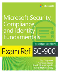 Title: Exam Ref SC-900 Microsoft Security, Compliance, and Identity Fundamentals, Author: Yuri Diogenes