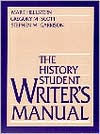 Title: The History Student Writer's Manual / Edition 1, Author: Mark Hellstern