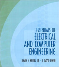Title: The Essentials of Electrical and Computer Engineering / Edition 1, Author: David V. Kerns Jr.