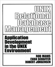 Unix Relational Database Management / Edition 1