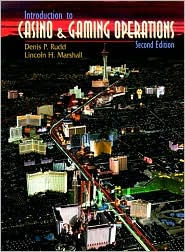 Title: Introduction to Casino and Gaming Operations / Edition 2, Author: Lincoln H. Marshall