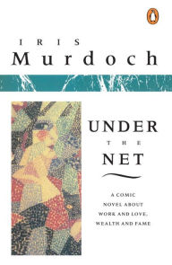 Title: Under the Net, Author: Iris Murdoch