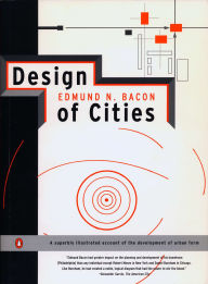 Title: Design of Cities: Revised Edition, Author: Edmund N. Bacon