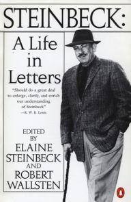 Title: Steinbeck: A Life in Letters, Author: John Steinbeck