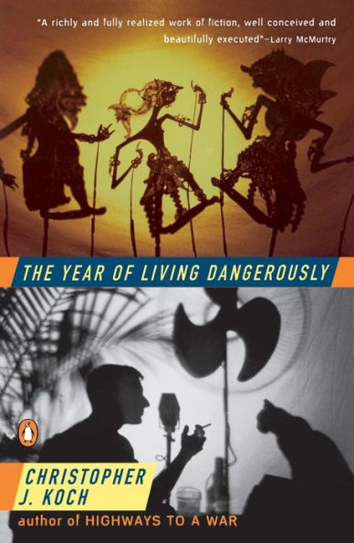 The Year of Living Dangerously