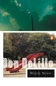 Title: White Noise, Author: Don DeLillo