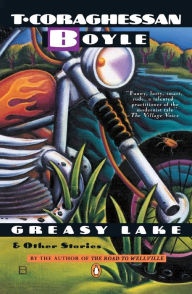 Title: Greasy Lake and Other Stories, Author: T. C. Boyle