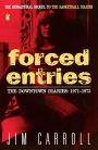 Forced Entries: The Downtown Diaries: 1971-1973