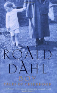 Title: Boy: Tales of Childhood, Author: Roald Dahl