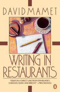 Title: Writing in Restaurants, Author: David Mamet