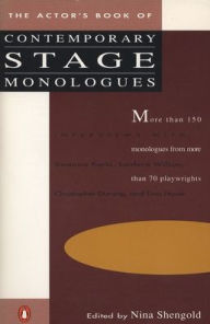 Title: The Actor's Book of Contemporary Stage Monologues: More Than 150 Monologues from More Than 70 Playwrights, Author: Nina Shengold