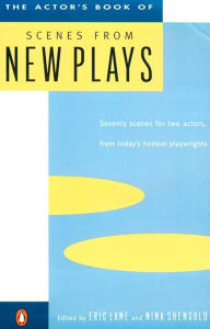 Title: The Actor's Book of Scenes from New Plays: 70 Scenes for Two Actors, from Today's Hottest Playwrights, Author: Eric Lane