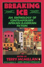 Breaking Ice: An Anthology of Contemporary African-American Fiction