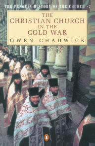 Title: The Christian Church in the Cold War, Author: Owen Chadwick