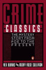 Crime Classics: The Mystery Story from Poe to the Present