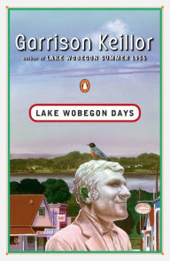 Title: Lake Wobegon Days, Author: Garrison Keillor
