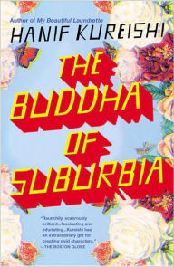 Title: The Buddha of Suburbia, Author: Hanif Kureishi