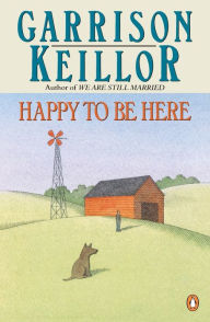 Title: Happy to Be Here, Author: Garrison Keillor