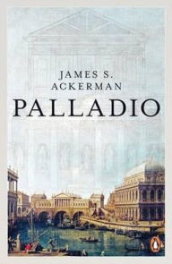 Title: Palladio, Author: James S. Ackerman