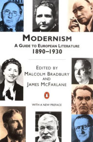 Title: Modernism: A Guide to European Literature 1890-1930, Author: Malcolm Bradbury