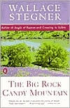 Title: The Big Rock Candy Mountain, Author: Wallace Stegner