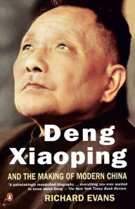 Title: Deng Xiaoping and the Making of Modern China, Author: Richard Evans