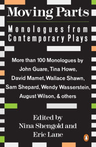 Title: Moving Parts: Monologues from Contemporary Plays, Author: Nina Shengold