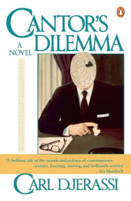 Title: Cantor's Dilemma, Author: Carl Djerassi