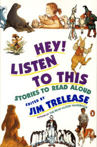 Title: Hey! Listen to This: Stories to Read Aloud, Author: Jim Trelease