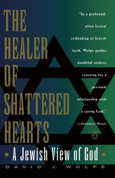 The Healer of Shattered Hearts: A Jewish View of God