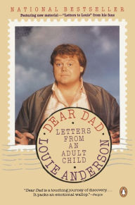 Title: Dear Dad: Letters from an Adult Child, Author: Louie Anderson