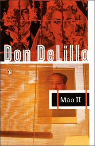 Title: Mao II, Author: Don DeLillo