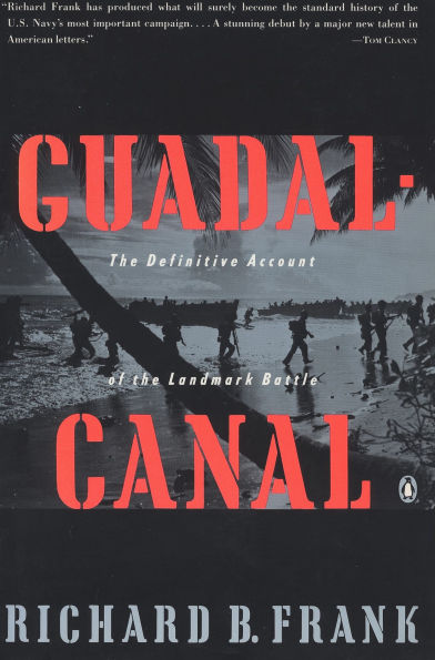 Guadalcanal: The Definitive Account of the Landmark Battle