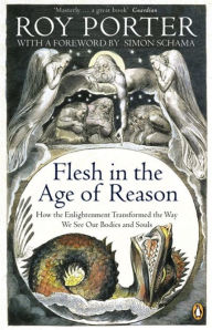 Title: Flesh In The Age Of Reason, Author: Roy Porter