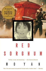Title: Red Sorghum: A Novel of China, Author: Mo Yan