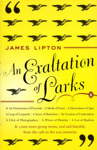 Title: An Exaltation of Larks: The Ultimate Edition, Author: James Lipton