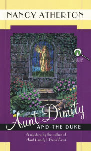 Title: Aunt Dimity and the Duke (Aunt Dimity Series #2), Author: Nancy Atherton