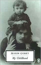 Title: My Childhood, Author: Maxim Gorky