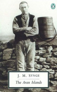 Title: The Aran Islands (Penguin Twentieth-Century Classics), Author: J. M. Synge
