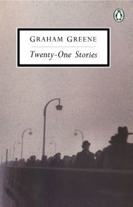 Title: Twenty-one Stories, Author: Graham Greene