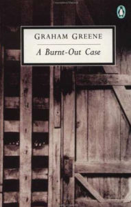Title: A Burnt-Out Case, Author: Graham Greene