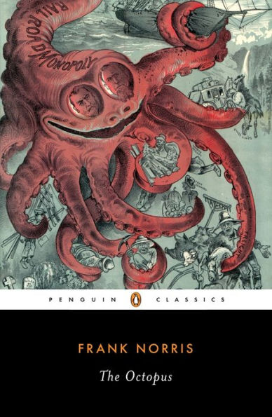 The Octopus: A Story of California