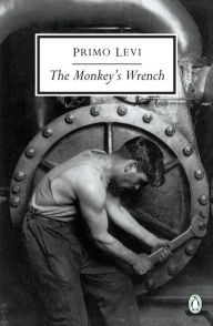 Title: The Monkey's Wrench, Author: Primo Levi