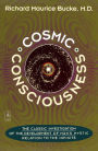 Cosmic Consciousness: A Study in the Evolution of the Human Mind