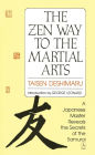 The Zen Way to Martial Arts: A Japanese Master Reveals the Secrets of the Samurai