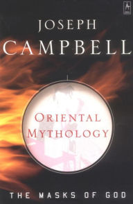 Title: Oriental Mythology: Masks of God, Author: Joseph Campbell