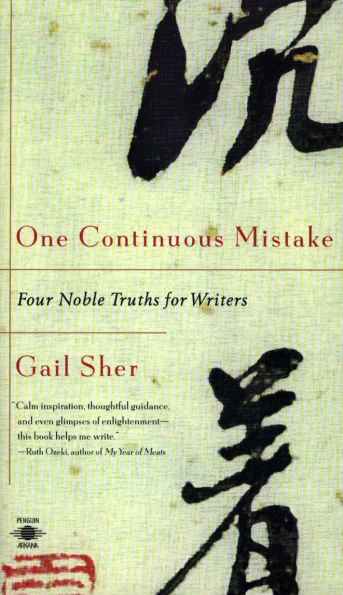 One Continuous Mistake: Four Noble Truths for Writers