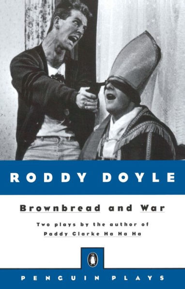 Brownbread and War: Two Plays